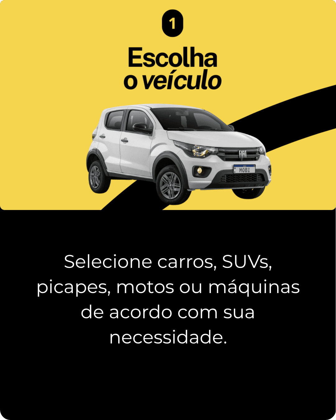 Escolha o veículo